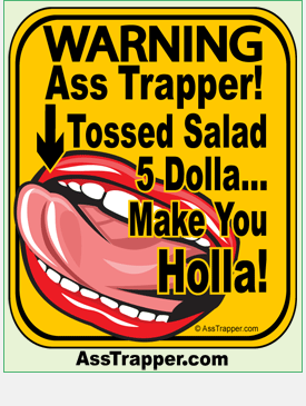Ass Trapper Tossed Salad
